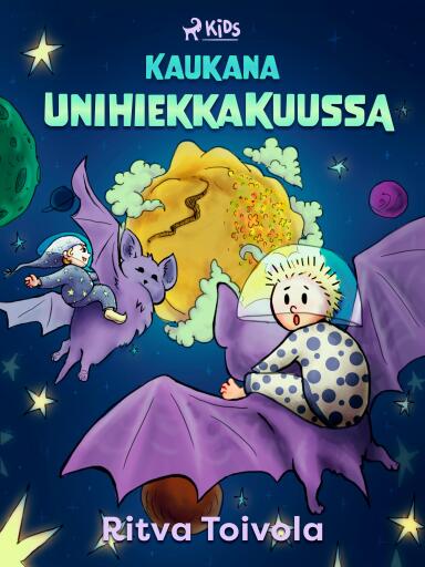 Portada del libro «Kaukana Unihiekkakuussa», de Ritva Toivola