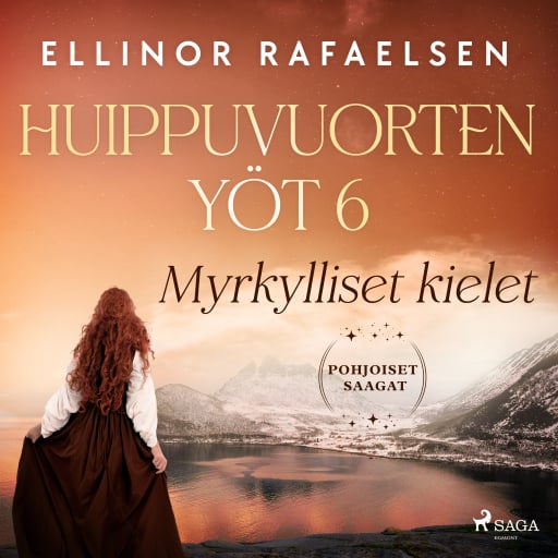Portada del audiolibro «Myrkylliset kielet – Huippuvuorten yöt 6», de Ellinor Rafaelsen
