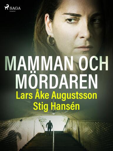 Portada del libro «Mamman och mördaren», de Lars Åke Augustsson, Stig Hansén