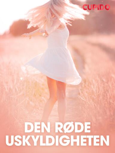 Portada del libro «Den røde uskyldigheten - erotiske noveller», de Cupido