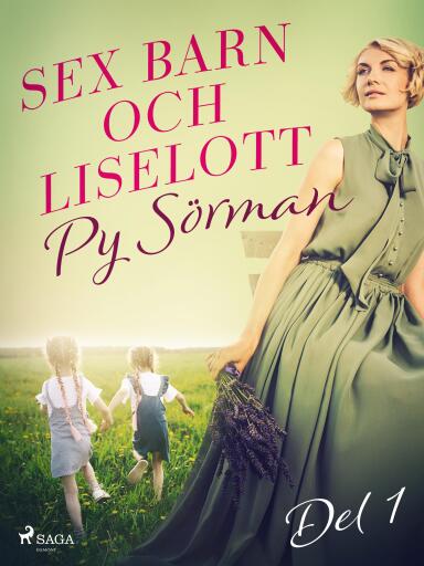 Portada del libro «Sex barn och Liselott. Del 1», de Py Sörman