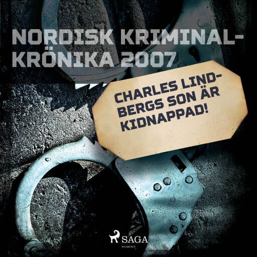 Portada del audiolibro «Charles Lindberghs son är kidnappad!», de Diverse