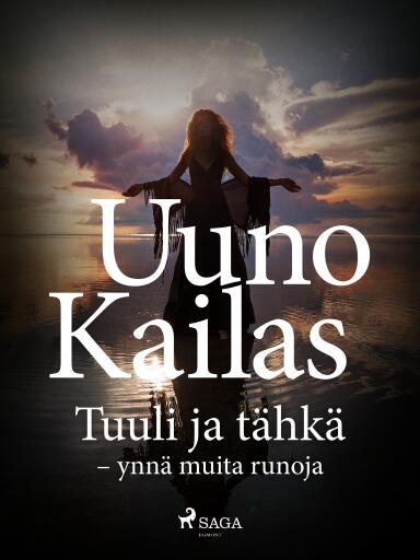 Portada del libro «Tuuli ja tähkä - ynnä muita runoja», de Uuno Kailas