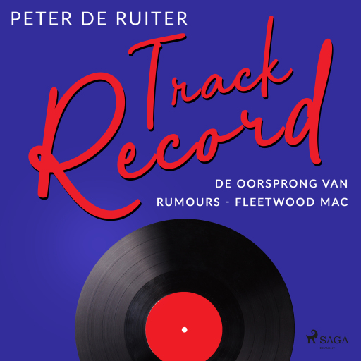 Portada del audiolibro «Track Record: De oorsprong van Rumours - Fleetwood Mac», de Peter de Ruiter
