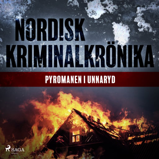 Portada del audiolibro «Pyromanen i Unnaryd», de Diverse