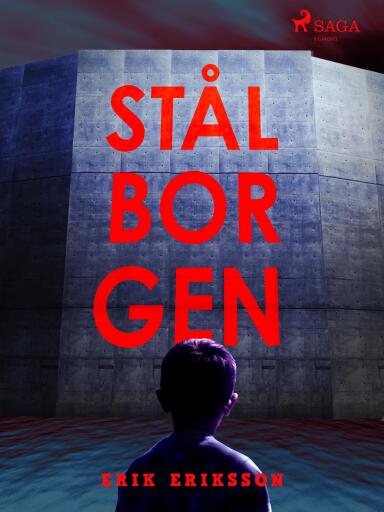 Portada del libro «Stålborgen», de Erik Eriksson