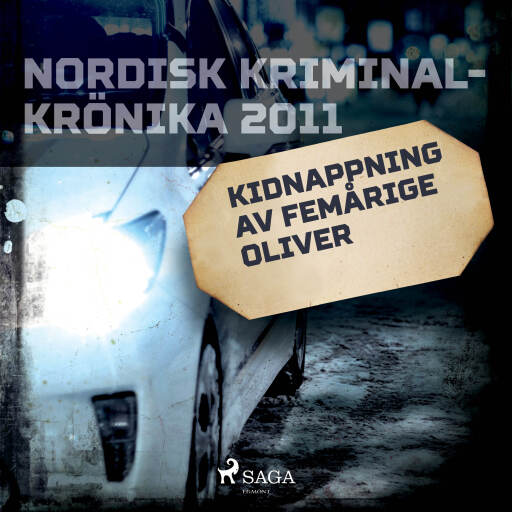 Portada del audiolibro «Kidnappning av femårige Oliver», de Diverse