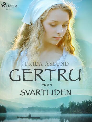 Portada del libro «Gertru från Svartliden», de Frida Åslund