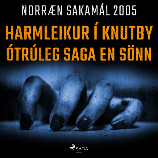 Portada del audiolibro «Harmleikur í Knutby – ótrúleg saga en sönn», de Forfattere Diverse