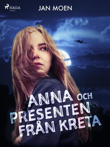 Portada del libro «Anna och presenten från Kreta», de Jan Moen