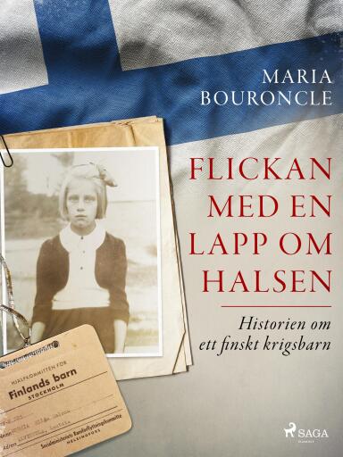 Portada del libro «Flickan med en lapp om halsen – Historien om ett finskt krigsbarn», de Maria Bouroncle