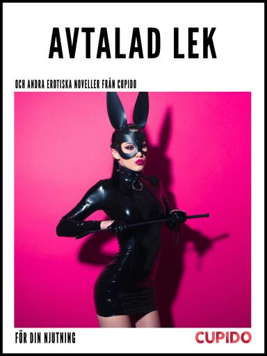 Portada del libro «Avtalad lek - och andra erotiska noveller från Cupido», de Cupido