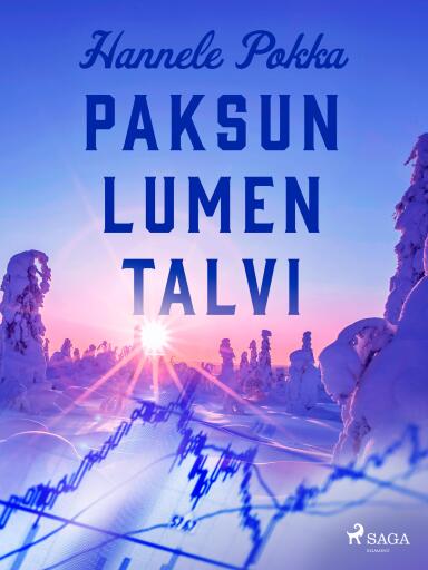 Portada del libro «Paksun lumen talvi», de Hannele Pokka