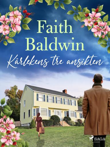 Portada del libro «Kärlekens tre ansikten», de Faith Baldwin