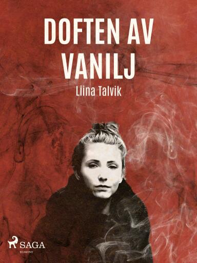 Portada del libro «Doften av vanilj», de Liina Talvik