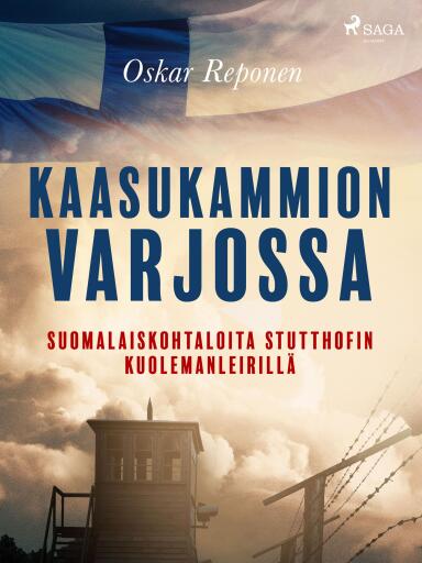 Portada del libro «Kaasukammion varjossa: suomalaiskohtaloita Stutthofin kuolemanleirillä», de Oskar Reponen