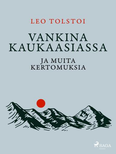 Vankina Kaukaasiassa ja muita kertomuksia