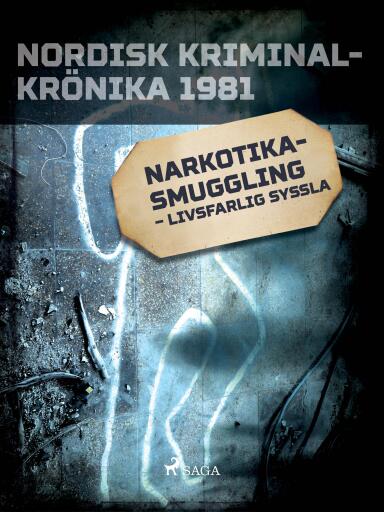 Portada del libro «Narkotikasmuggling – livsfarlig syssla», de Diverse