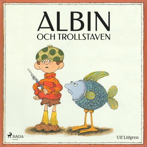 Portada del libro «Albin och trollstaven», de Ulf Löfgren