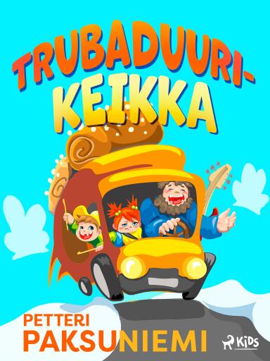 Portada del libro «Trubaduurikeikka», de Petteri Paksuniemi