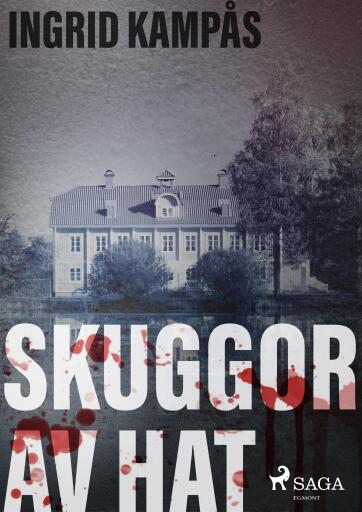 Portada del libro «Skuggor av hat», de Ingrid Kampås