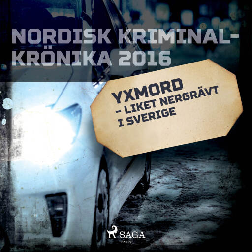 Portada del audiolibro «Yxmord – liket nergrävt i Sverige», de Diverse