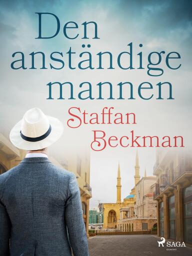 Portada del libro «Den anständige mannen», de Alice Staffan Beckman