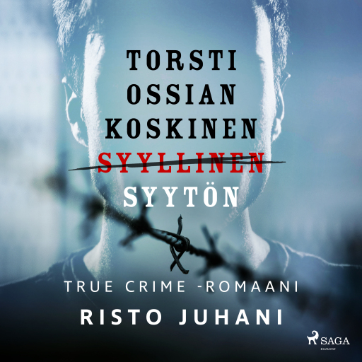 Portada del audiolibro «Torsti Ossian Koskinen – syyllinen-syytön», de Risto Juhani