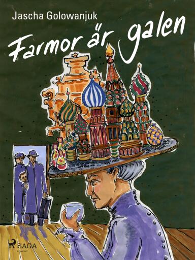 Portada del libro «Farmor är galen», de Jascha Golowanjuk