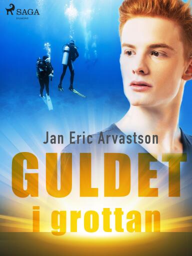 Portada del libro «Guldet i grottan», de Jan Eric Arvastson
