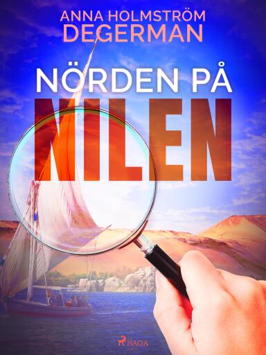 Portada del libro «Nörden på nilen», de Anna Holmström Degerman