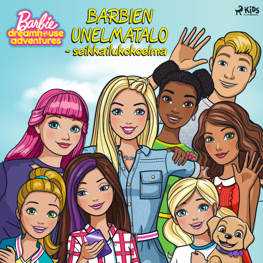 Portada del audiolibro «Barbien unelmatalo – seikkailukokoelma», de Mattel
