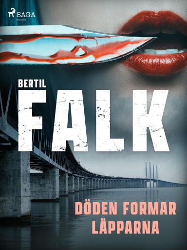 Portada del libro «Döden formar läpparna», de Bertil Falk