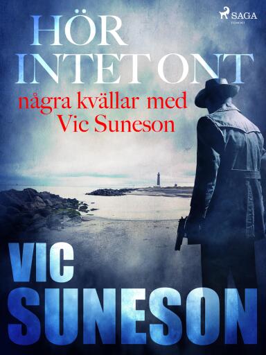 Portada del libro «Hör intet ont : några kvällar med Vic Suneson», de Vic Suneson
