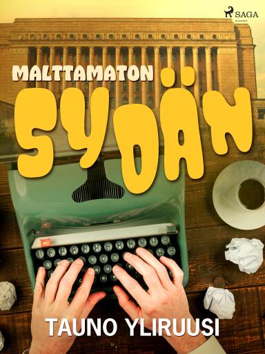 Portada del libro «Malttamaton sydän», de Tauno Yliruusi