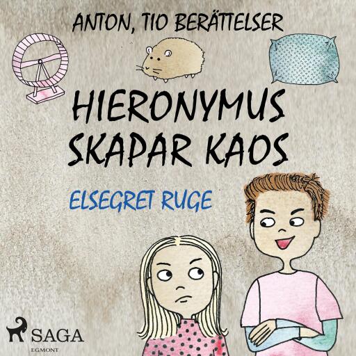 Portada del audiolibro «Hieronymus skapar kaos», de Elsegret Ruge