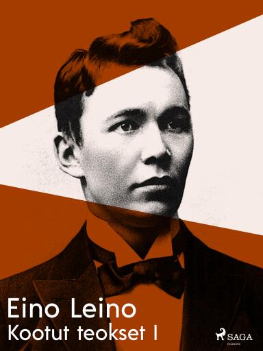 Portada del libro «Kootut teokset I», de Eino Leino