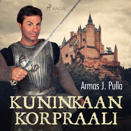 Portada del audiolibro «Kuninkaan korpraali», de Armas J. Pulla