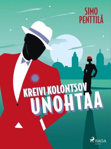 Portada del libro «Kreivi Kolontsov unohtaa», de Simo Penttilä