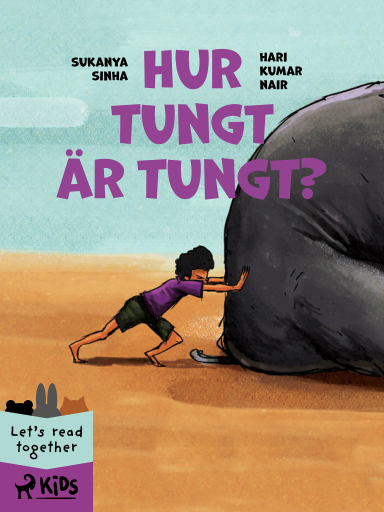 Portada del libro «Hur tungt är tungt?», de Sukanya Sinha, Hari Kumar Nair