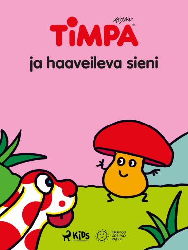 Portada del libro «Timpa ja haaveileva sieni», de Altan
