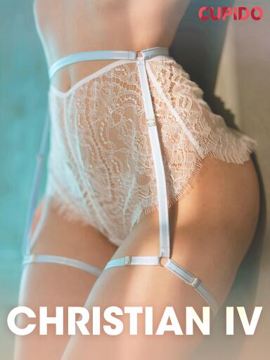 Portada del libro «Christian IV - erobreren - erotiske noveller», de Cupido