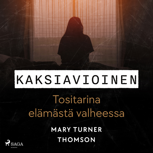 Portada del audiolibro «Kaksiavioinen – Tositarina elämästä valheessa», de Mary Turner Thomson