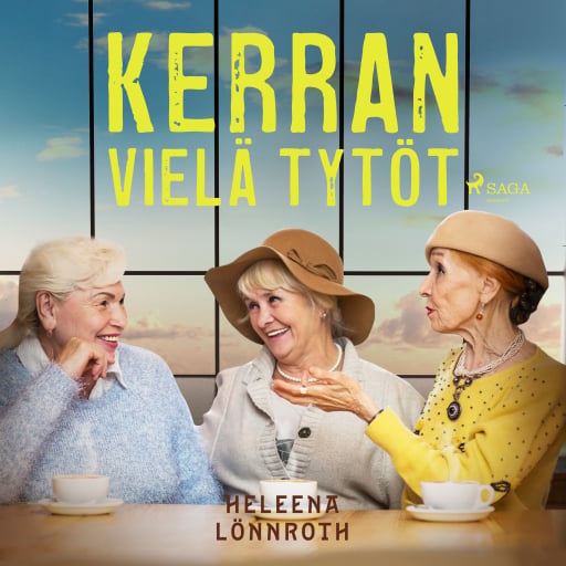 Portada del audiolibro «Kerran vielä tytöt», de Heleena Lönnroth