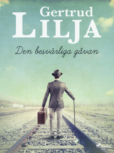 Portada del libro «Den besvärliga gåvan», de Gertrud Lilja