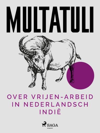 Portada del libro «Over Vrijen-Arbeid in Nederlandsch Indië», de Multatuli