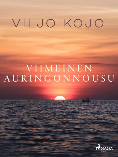 Portada del libro «Viimeinen auringonnousu», de Viljo Kojo