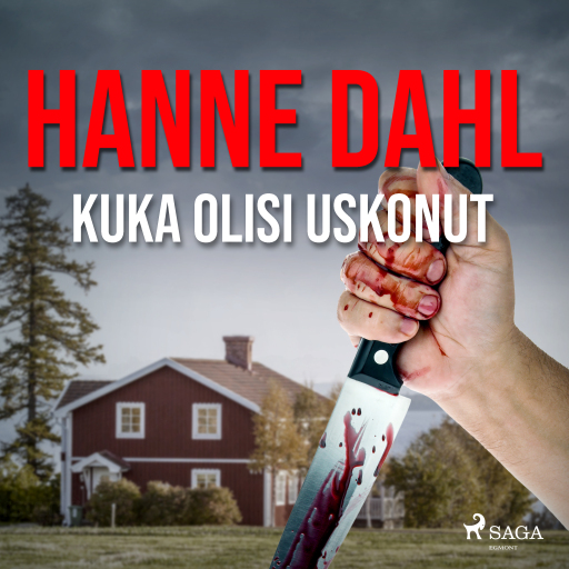 Portada del audiolibro «Kuka olisi uskonut», de Hanne Dahl