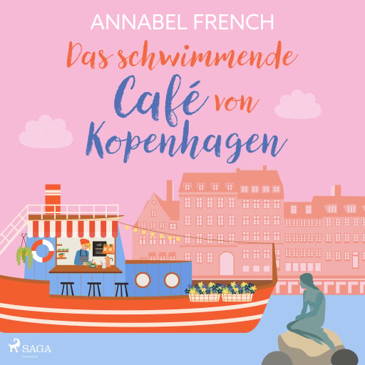 Portada del audiolibro «Das schwimmende Café von Kopenhagen», de Annabel French
