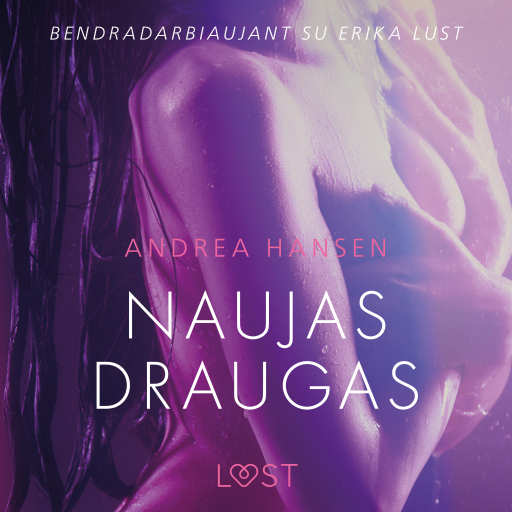 Portada del audiolibro «Naujas draugas – erotinė literatūra», de Andrea Hansen
